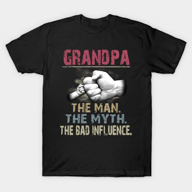 Grandpa The Man The Myth The Bad T-Shirt by ladonna marchand